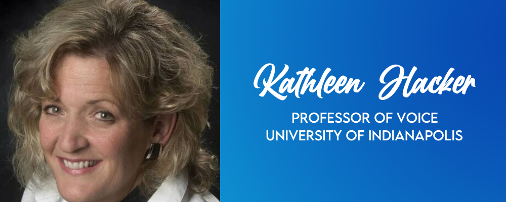 Kathleen Hacker Professor of Voice University of Indianapolis. Kathleen is a middle-aged white woman with wavy blonde hair and glittering eyes.