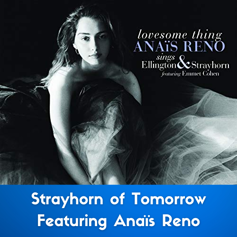 Strayhorn of Tomorrow featuring Anais Reno