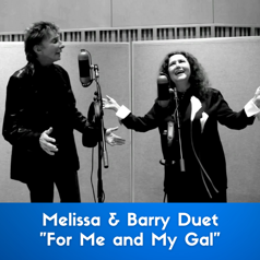 Melissa Manchester and Barry Manilow Duet "For Me and My Gal"