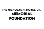 The Nicholas H. Noyes, Jr. Memorial Foundation