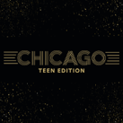 Chicago: Teen Edition